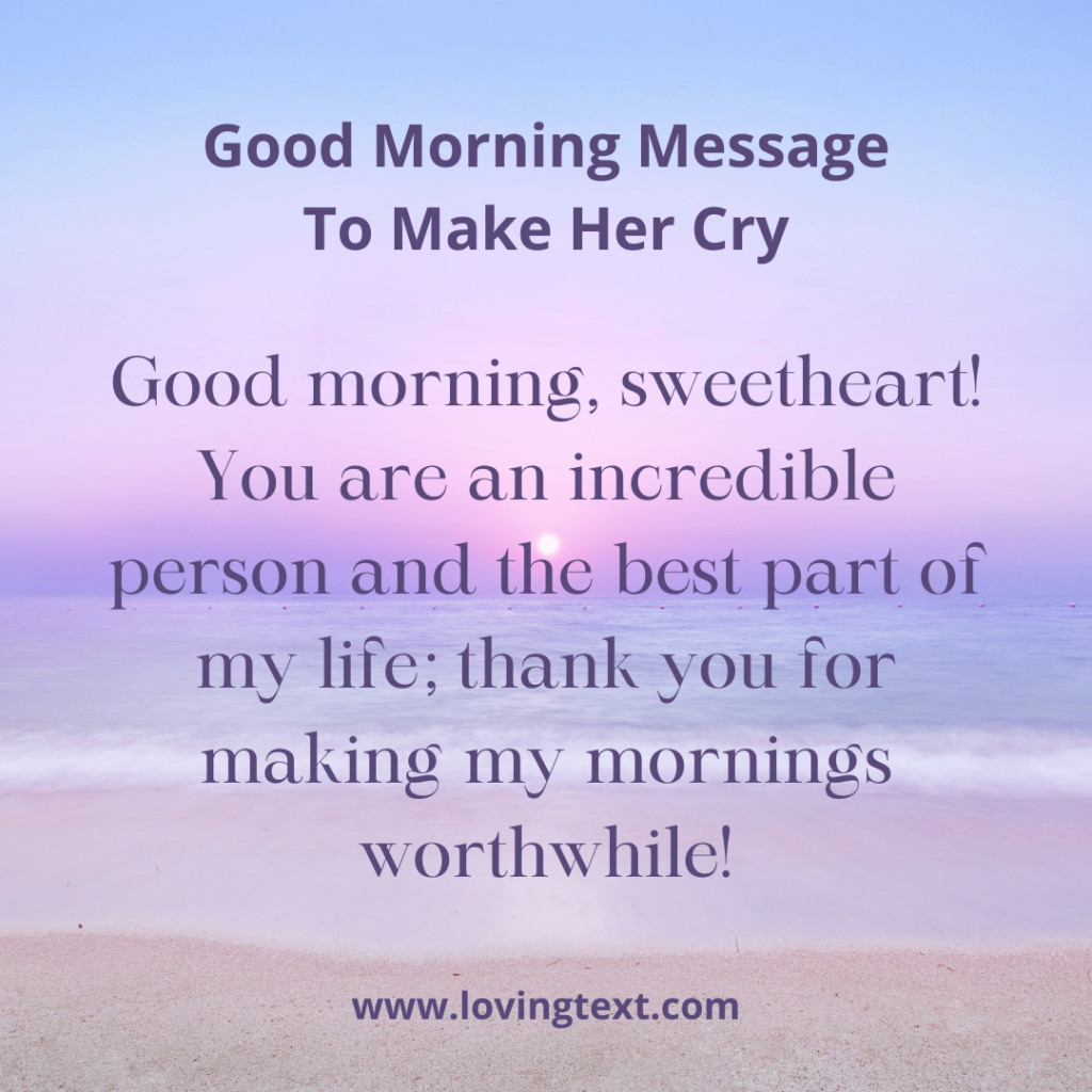 75+ Good Morning Message To Make Her Cry - Loving Text