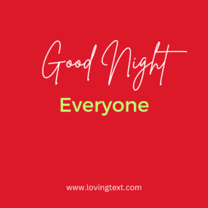 Good-Night-Everyone