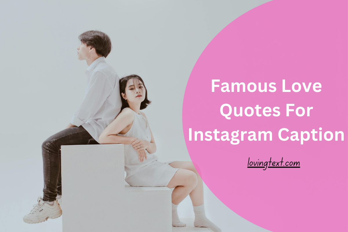 Famous Love Quotes For Instagram Caption