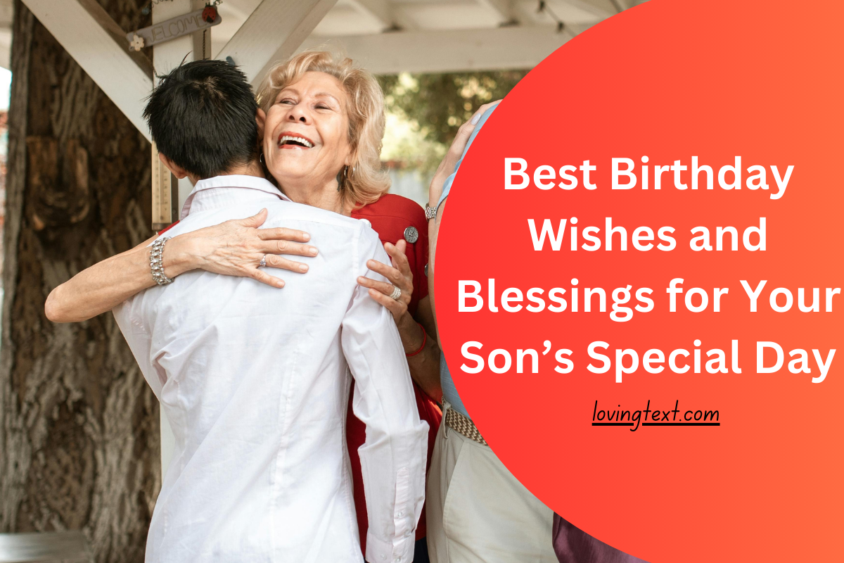 Best Birthday Wishes and Blessings for Your Son’s Special Day