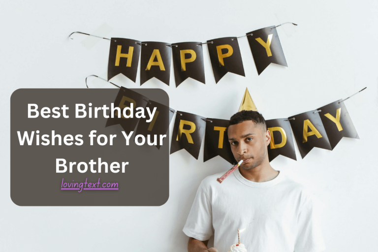 Best Birthday Wishes for Your Brother