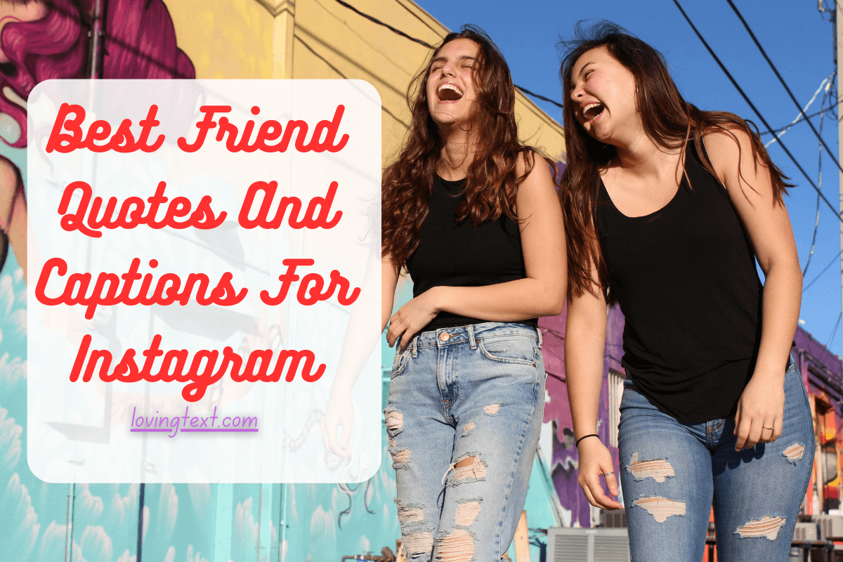 Best Friend Quotes And Captions For Instagram