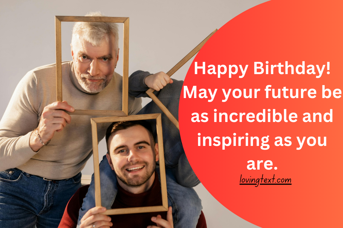 Future-Oriented and Personal Growth Birthday Wishes for Your Son