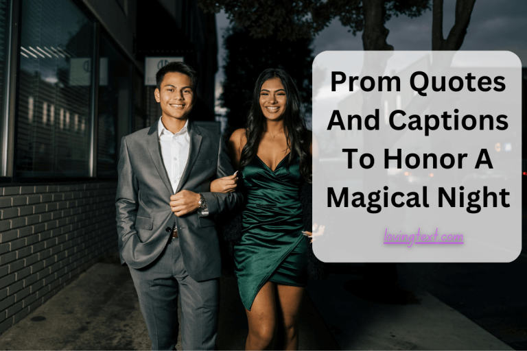 Prom Quotes And Captions To Honor A Magical Night