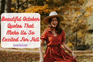 October Quotes That Make Us So Excited For Fall