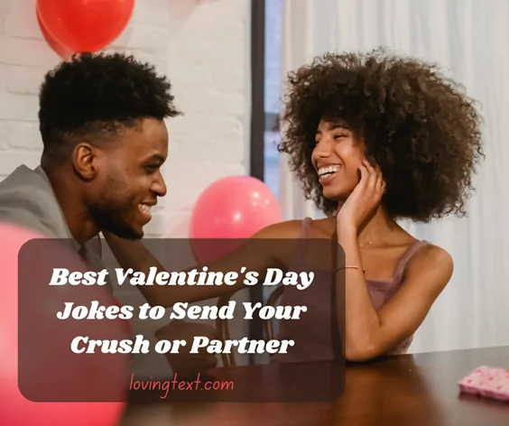 Best Valentine's Day Jokes to Send Your Crush or Partner