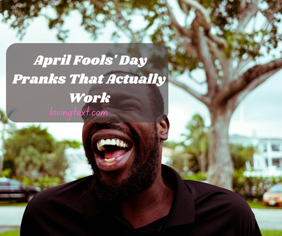 Hilarious April Fools' Day Pranks That Actually Work 2025 Guide