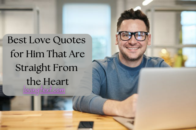 Best Love Quotes for Him That Are Straight From the Heart