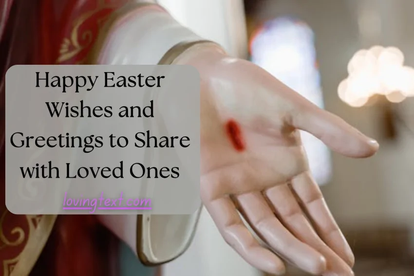 Happy Easter Wishes and Greetings to Share with Loved Ones