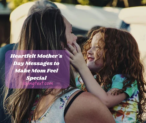 Heartfelt Mother's Day Messages to Make Mom Feel Special