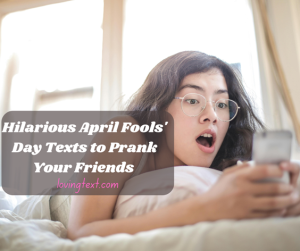 Hilarious April Fools' Day Texts to Prank Your Friends