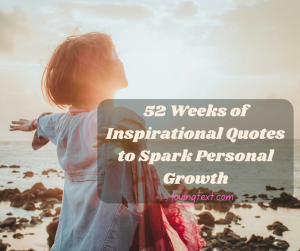 52 Weeks of Inspirational Quotes to Spark Personal and Collective Growth